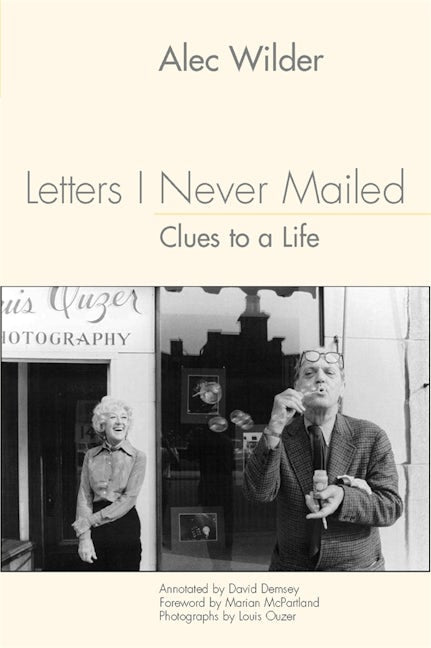 Book cover image for Letters I Never Mailed: Clues to a Life ISBN: 9781580462082